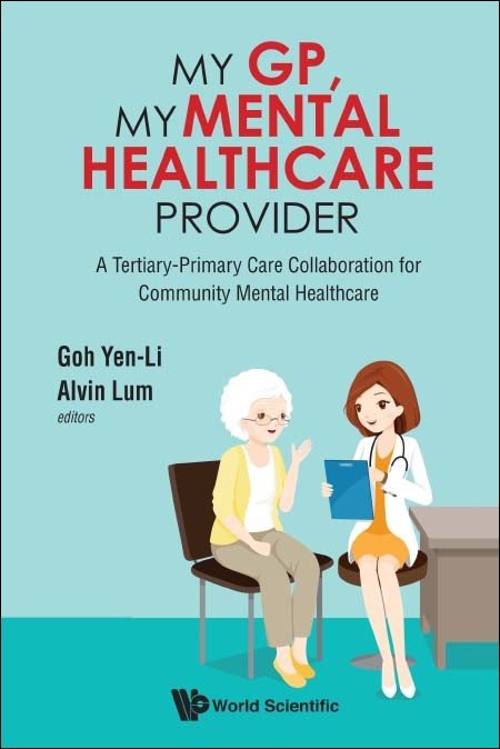 My GP, My Mental Healthcare Provider: A Tertiary-Primary Care Collaboration for Community Mental Healthcare