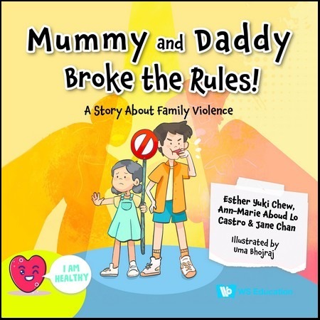 Mummy and Daddy Broke the Rules!: A Story About Family Violence